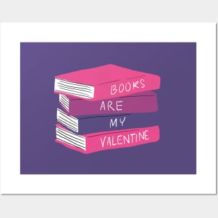 Books are my valentine Posters and Art